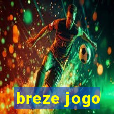 breze jogo